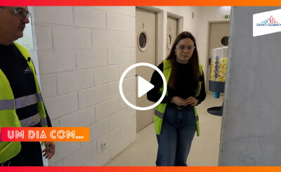 Saint Gobain – “Um dia com…”